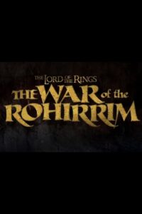 دانلود انیمیشن ارباب حلقه ها The Lord of the Rings: The War of the Rohirrim 2024