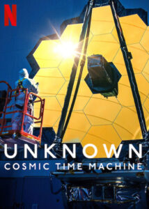 دانلود مستند ناشناخته Unknown: Cosmic Time Machine 2023