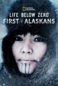 دانلود سریال زندگی در دمای زیر صفر 2022 Life Below Zero: First Alaskans