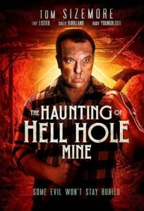 دانلود فیلم معدن متروکه سوراخ جهنم The Haunting of Hell Hole Mine 2023