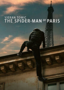 دانلود مستند ویران تومیک Vjeran Tomic: The Spider-Man of Paris 2023