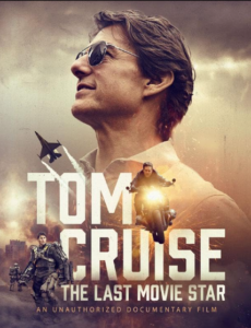 دانلود مستند تام کروز آخرین ستاره 2023 Tom Cruise The Last Movie Star