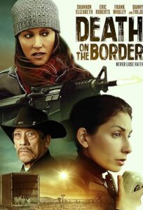 دانلود فیلم مرگ در مرز Death on the Border 2023
