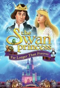 دانلود فیلم پرنسس قو بسیار طولانی تر از همیشه The Swan Princess Far Longer Than Forever 2023
