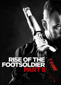 دانلود فیلم ظهور سرباز پیاده Rise of the Footsoldier: Part II 2015