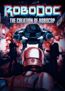 RoboDoc-The-Creation-of-RoboCop-2023