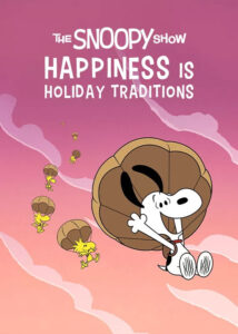 دانلود انیمیشن شادی نمایش اسنوپی سنت های تعطیلات است The Snoopy Show Happiness is Holiday Traditions 2023