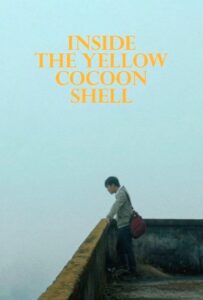 دانلود فیلم درون پوسته پیله زرد 2023 Inside the Yellow Cocoon Shell