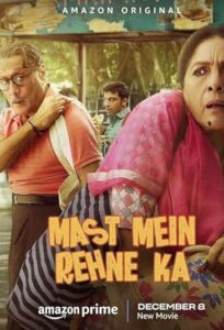 دانلود فیلم هندی زندگی در مستی Mast Mein Rehne Ka 2023