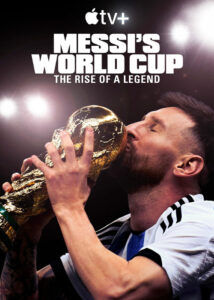 دانلود مستند سریالی جام جهانی مسی Messis World Cup: The Rise of a Legend 2024