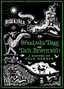 دانلود مستند Woodlands Dark and Days Bewitched: A History of Folk Horror 2021