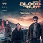 دانلود فیلم خون برای گرد و غبار Blood for Dust 2024