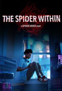 دانلود انیمیشن عنکبوت درون: یک دنیای عنکبوتی The Spider Within: A Spider-Verse Story 2024دوبله فارسی