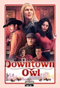 دانلود فیلم کولاک زمستانی Downtown Owl 2023