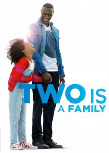 دانلود فیلم دو نفر یک خانواده هستند Two Is a Family 2016