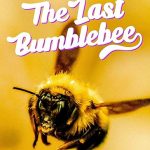 مستند آخرین زنبور عسل The Last Bumblebee 2024