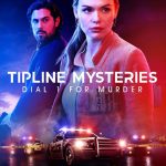 فیلم برای قتل، شماره یک را بگیرید Tipline Mysteries: Dial 1 for Murder 2024