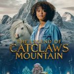 دانلود فیلم افسانه کوه پنجه گربه The Legend of Catclaws Mountain 2024