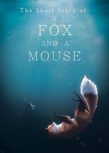 انیمیشن یک روباه و یک موش A Fox and a Mouse 2015