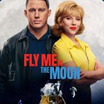 فیلم مرا به ماه پرواز ده Fly Me to the Moon 2024