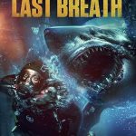 فیلم آخرین نفس The Last Breath 2024