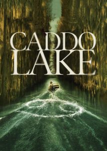 فیلم راز دریاچه Caddo Lake 2024