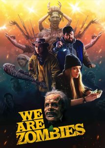 فیلم ما زامبی هستیم We Are Zombies 2024