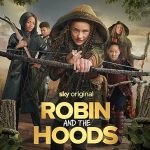 دانلود فیلم رابین و دزدها Robin and the Hoods 2024