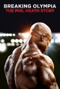 مستند شکستن المپیا: داستان فیل هیث Breaking Olympia: The Phil Heath Story 2024