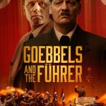 دانلود فیلم گوبلز و پیشوا Goebbels and the Führer 2024