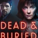 دانلود سریال مرده و مدفون 2024 Dead and Buried