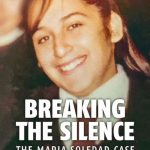 دانلود مستند شکستن سکوت Breaking the Silence: The Maria Soledad Case 2024