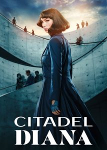 دانلود سریال سیتادل: دایانا Citadel: Diana 2024 دوبله فارسی