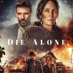 دانلود فیلم تنها بمیر Die Alone 2024