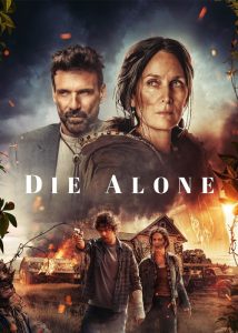 دانلود فیلم تنها بمیر Die Alone 2024