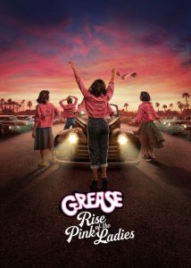 دانلود سریال گریس: ظهور بانوان صورتی Grease: Rise of the Pink Ladies 2023