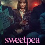 دانلود سریال سوییت ‌پی Sweetpea 2024