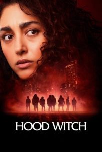 دانلود فیلم ساحره محل Hood Witch 2023