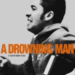 دانلود فیلم مرد در حال غرق شدن A Drowning Man 2017