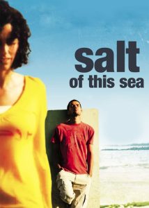 دانلود فیلم نمک این دریا Salt of This Sea 2008