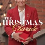 دانلود فیلم نمایش کریسمسی The Christmas Charade 2024