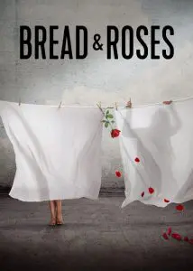 دانلود مستند نان و گل‌های سرخ Bread & Roses 2023