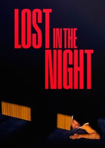 دانلود فیلم گمشده در شب Lost in the Night 2023