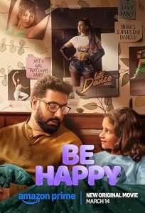 دانلود فیلم هندی خوشحال باش Be Happy 2025