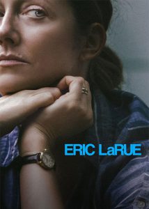 دانلود فیلم اریک لارو Eric LaRue 2023