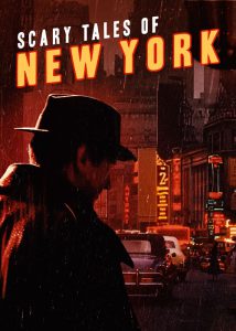 دانلود مستند داستان‌های ترسناک نیویورک با زیرنویس چسبیده Scary Tales of New York 2023