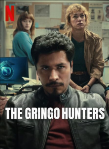 دانلود سریال شکارچیان گرینگو The Gringo Hunters 2025