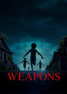 دانلود فیلم سلاح‌ها Weapons 2025