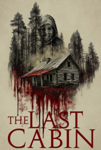 دانلود فیلم آخرین کلبه The Last Cabin 2025