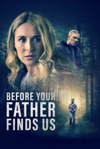 دانلود فیلم پیش از آن‌که پدرت ما را پیدا کند Before Your Father Finds Us 2025